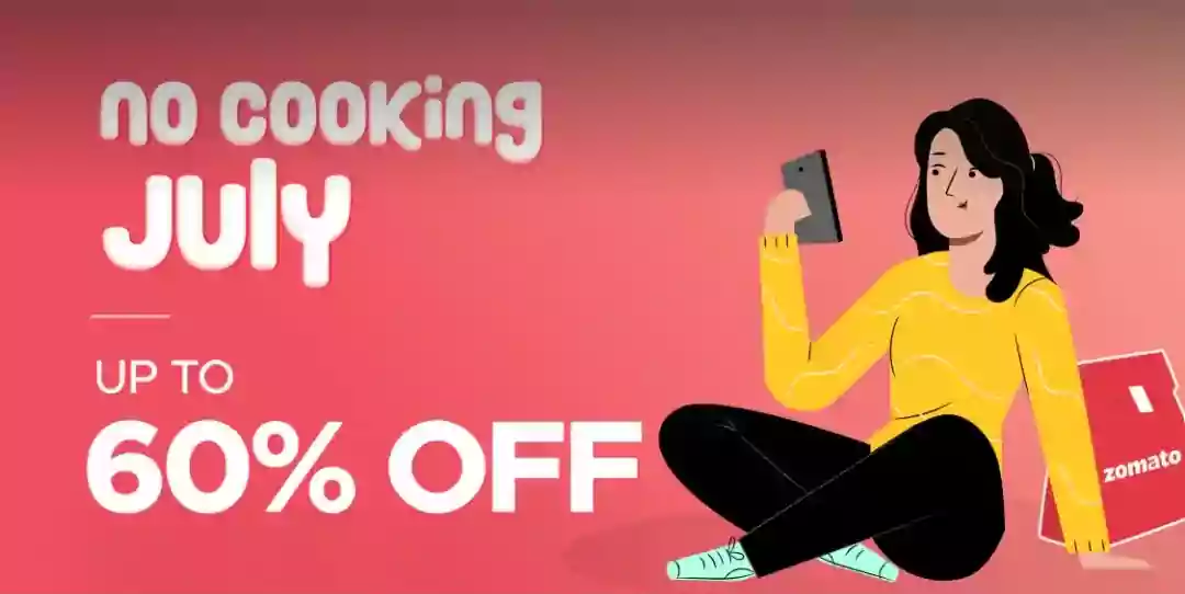 Zomato No Cooking July Offer 