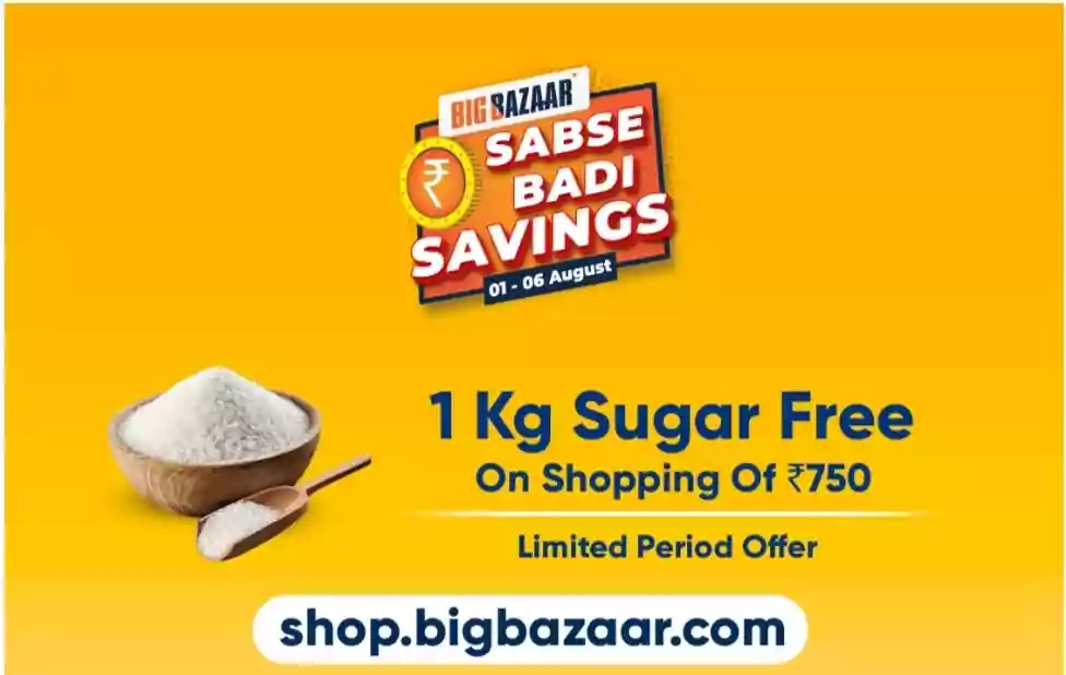 Big Bazaar Sabse Badi Savings Free 1 Kg Sugar 