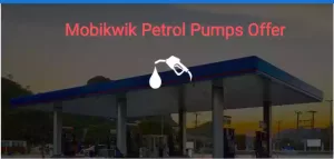 Mobikwik Petrol Offer