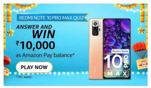 Amazon Redmi Note 10 Pro Max Quiz Answers