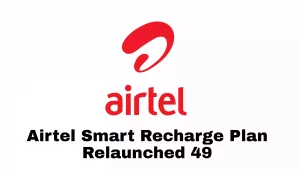 Airtel 49 Recharge Plan Relaunch