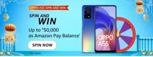 Amazon Oppo A55 SPIN AND WIN