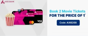 Axis Bank: Book 2 Movie Tickets For The Price Of 1