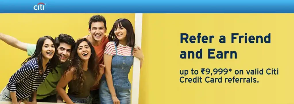 Citi Bank Credit Cards Refer and Earn Offer
