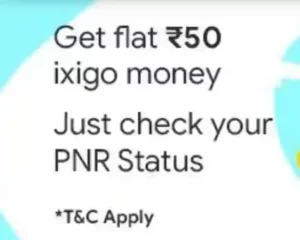 Free Ixigo Money Just Check Your PNR Status