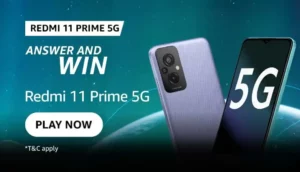Amazon Redmi 11 Prime 5G Quiz Answers