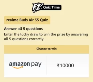 Amazon realme Buds Air 3S Quiz Answers 