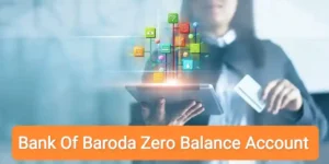 Open Bank of Baroda B3 Zero Balance Account