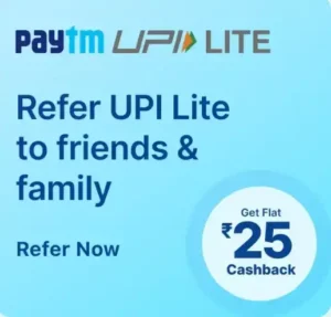 Paytm UPI Lite Refer and Earn