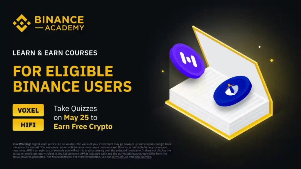 VOXEL, HIFI Binance Learn & Earn: Receive Free Crypto by Completing Courses & Quizzes! (2023-05-25)